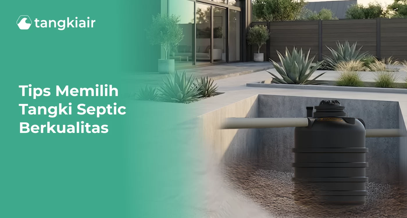 Pilih Tangki Septic yang Berkualitas