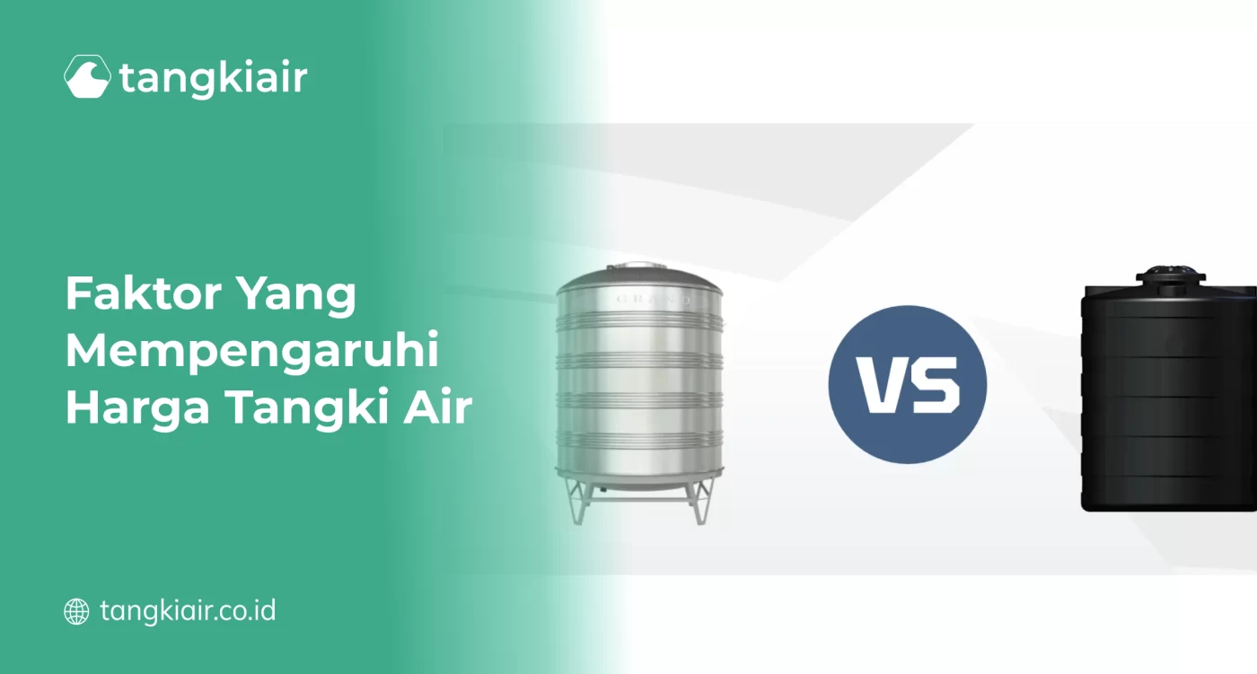 Faktor yang Mempengaruhi Harga Tangki Air
