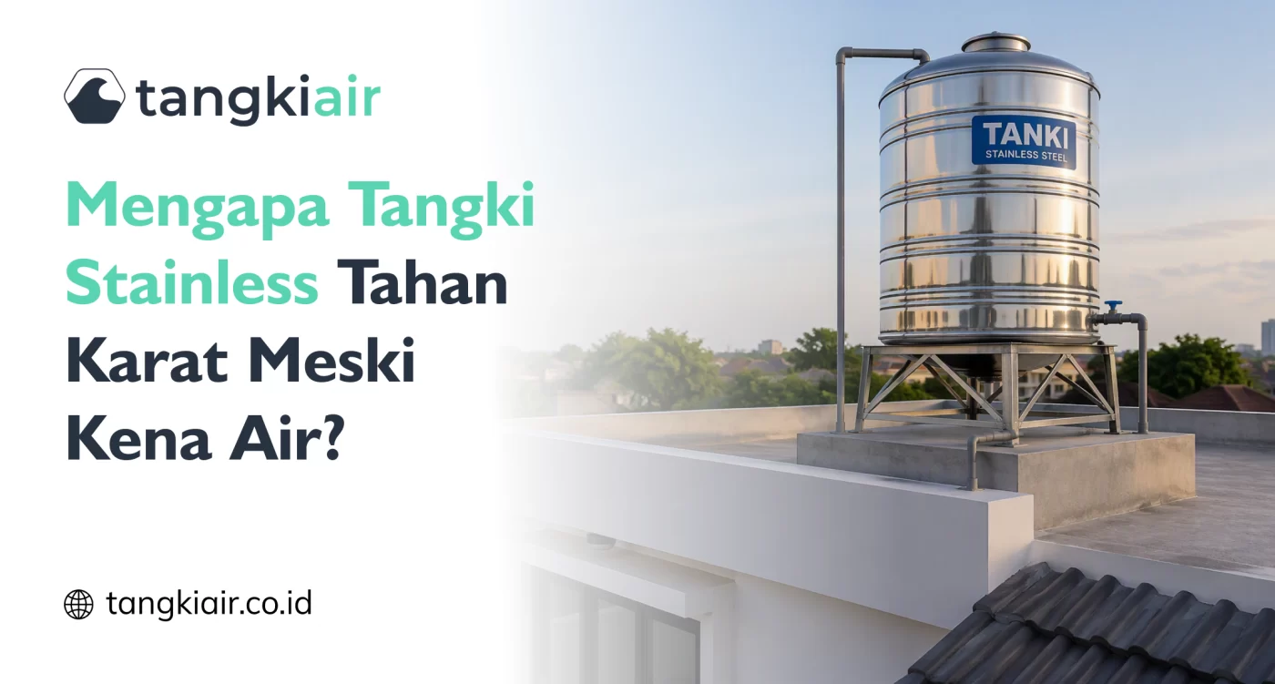Mengapa Tangki Stainless Tahan Karat