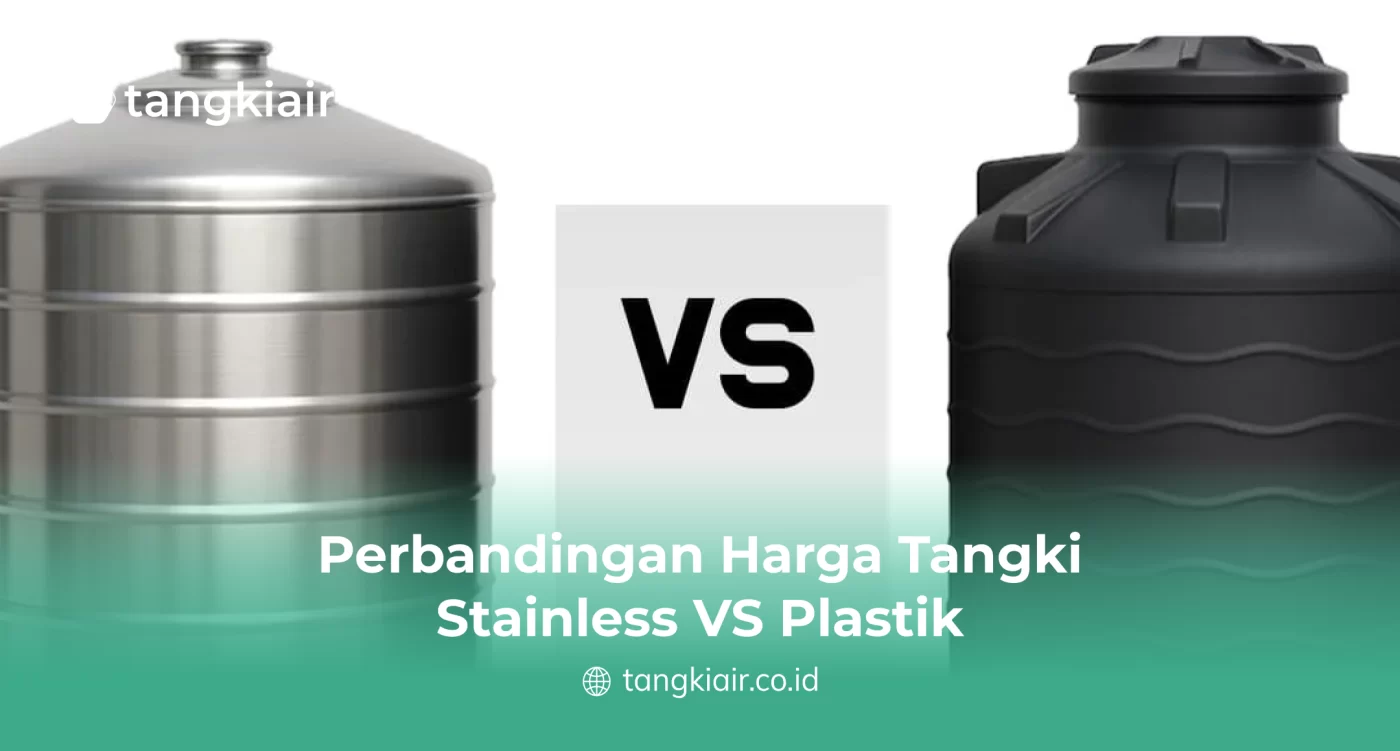 Perbandingan Harga Tangki Stainless VS Plastik